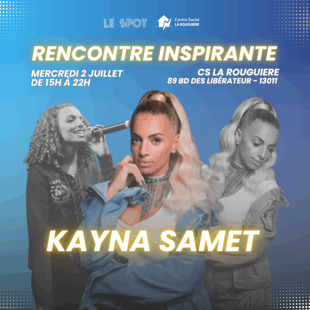 Rencontre inspirante Kayna Samet